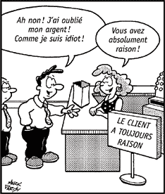 le client a toujours raison